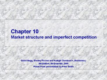 Chapter 10 Market structure and imperfect competition
