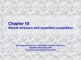 Chapter 10 Market structure and imperfect competition PowerPoint PPT Presentation