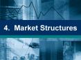 4. Market Structures PowerPoint PPT Presentation