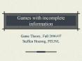 Games with incomplete information PowerPoint PPT Presentation