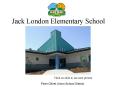 Jack London Elementary School PowerPoint PPT Presentation