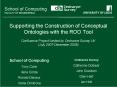 Supporting the Construction of Conceptual Ontologies with the ROO Tool Confluence Project funded by PowerPoint PPT Presentation