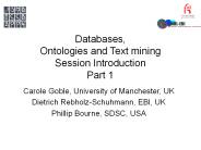 Databases, Ontologies and Text mining Session Introduction Part 1