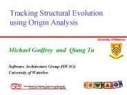Tracking Structural Evolution using Origin Analysis
