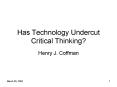 Has Technology Undercut Critical Thinking PowerPoint PPT Presentation