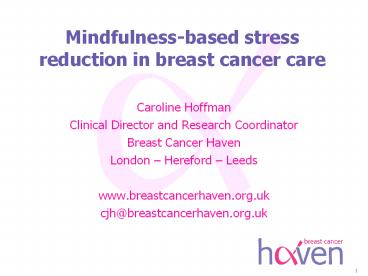 Mindfulnessbased stress reduction in breast cancer care