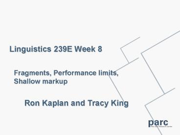Linguistics 239E Week 8