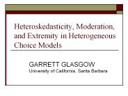 Heteroskedasticity, Moderation, and Extremity in Heterogeneous Choice Models