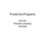 Proofs Are Programs