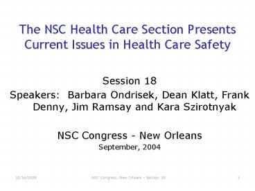 The NSC Health Care Section Presents Current Issues in Health Care Safety
