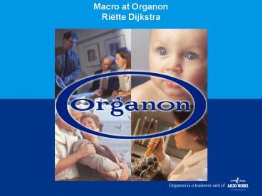 Macro at Organon Ritte Dijkstra