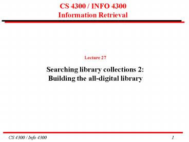CS 4300 INFO 4300 Information Retrieval