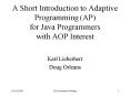 A Short Introduction to Adaptive Programming AP for Java Programmers with AOP Interest PowerPoint PPT Presentation