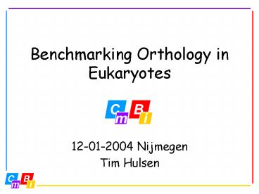 Benchmarking Orthology in Eukaryotes