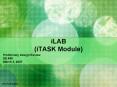 iLAB iTASK Module PowerPoint PPT Presentation
