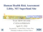 Human Health Risk Assessment Libby, MT Superfund Site