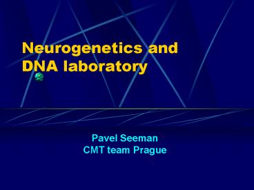 Neurogenetics and DNA laboratory