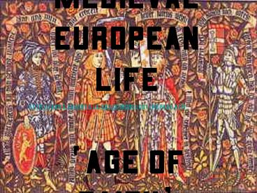 Medieval European Life Age of Faith