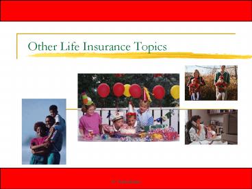 Other Life Insurance Topics