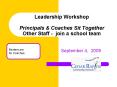 Leadership Workshop Principals PowerPoint PPT Presentation