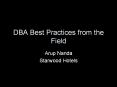 DBA Best Practices from the Field PowerPoint PPT Presentation