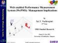 Web enabled Performance Measurement System WePMS: Management Implications PowerPoint PPT Presentation