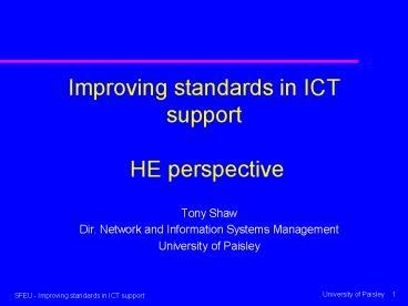 Improving standards in ICT support HE perspective