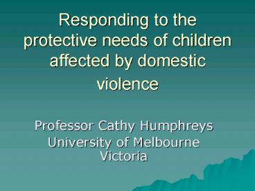 Responding to the protective needs of children affected by domestic violence