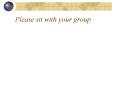 Please sit with your group PowerPoint PPT Presentation