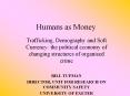 Humans as Money PowerPoint PPT Presentation