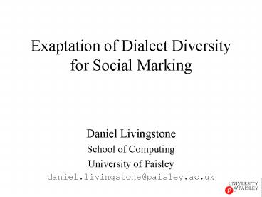 Exaptation of Dialect Diversity for Social Marking
