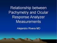 Relationship between Pachymetry and Ocular Response Analyzer Measurements
