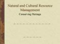 Natural and Cultural Resource Management PowerPoint PPT Presentation