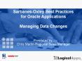 SarbanesOxley Best Practices for Oracle Applications Managing Data Changes Presented by: Chris Marti PowerPoint PPT Presentation