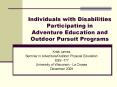 Individuals with Disabilities Participating in Adventure Education and Outdoor Pursuit Programs PowerPoint PPT Presentation
