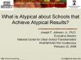 What is Atypical about Schools that Achieve Atypical Results? PowerPoint PPT Presentation