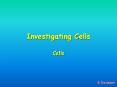Investigating Cells PowerPoint PPT Presentation