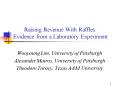 Raising Revenue With Raffles: Evidence from a Laboratory Experiment PowerPoint PPT Presentation