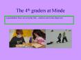 The 4th graders at Minde PowerPoint PPT Presentation