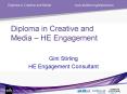 Diploma in Creative and Media HE Engagement PowerPoint PPT Presentation