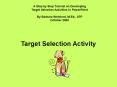 Target Selection Activity PowerPoint PPT Presentation