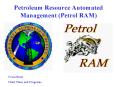 Petroleum Resource Automated Management Petrol RAM PowerPoint PPT Presentation
