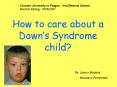 How to care about a Downs Syndrome child PowerPoint PPT Presentation