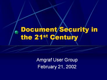 Document Security in the 21st Century