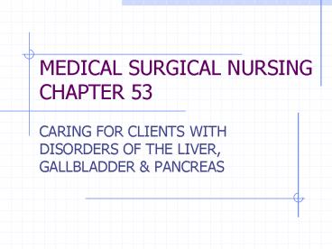 MEDICAL SURGICAL NURSING CHAPTER 53