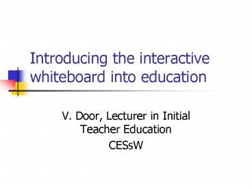 Introducing the interactive whiteboard into education