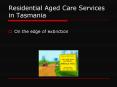 Residential Aged Care Services in Tasmania PowerPoint PPT Presentation