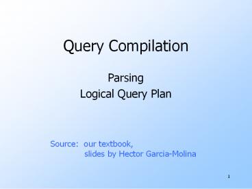 PPT – Query Compilation PowerPoint presentation | free to download - id ...