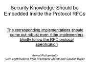 Security%20Knowledge%20Should%20be%20Embedded%20Inside%20the%20Protocol%20RFCs