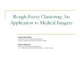 RoughFuzzy Clustering: An Application to Medical Imagery PowerPoint PPT Presentation